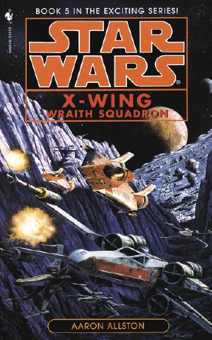 [Star Wars: X-Wing 05] • Star Wars · X-Wing · Wraith Squadron